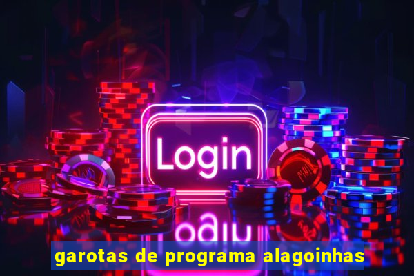 garotas de programa alagoinhas